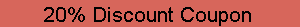 20% Discount Coupon