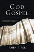 God is the Gospel: Meditations on God's Love as the Gift of Himself
