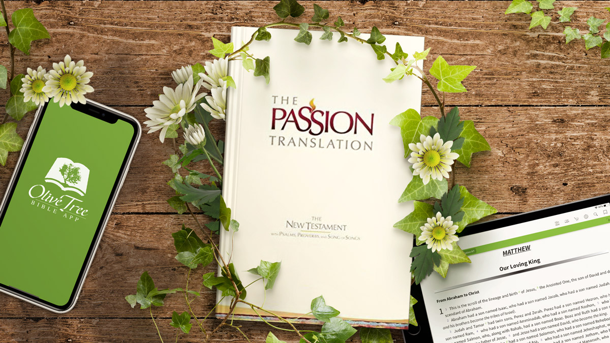 The Passion Translation for Olive Tree Bible App