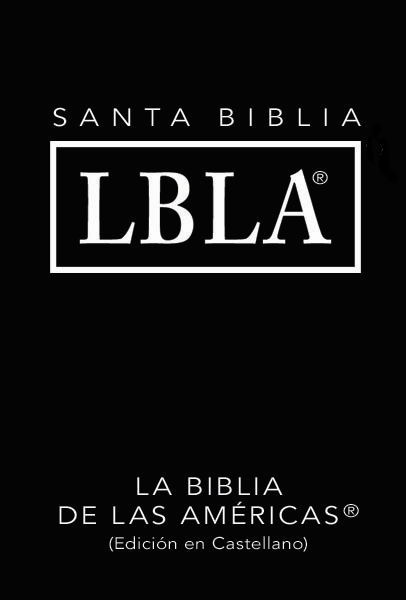 La Biblia de las Américas (LBLA)
