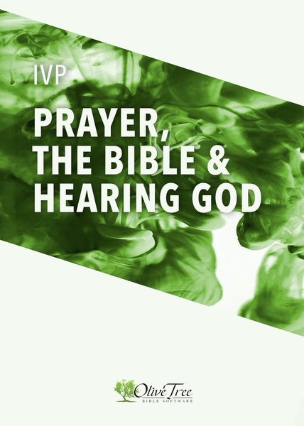 IVP Collection - Prayer, the Bible and Hearing God
