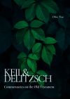 Keil and Delitzsch Commentary on the Old Testament (10 Vols.)