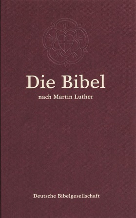 Die Luther-Bibel 1984 (mit der neuen Rechtschreibung 1999)
