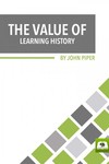 The Value of Learning History