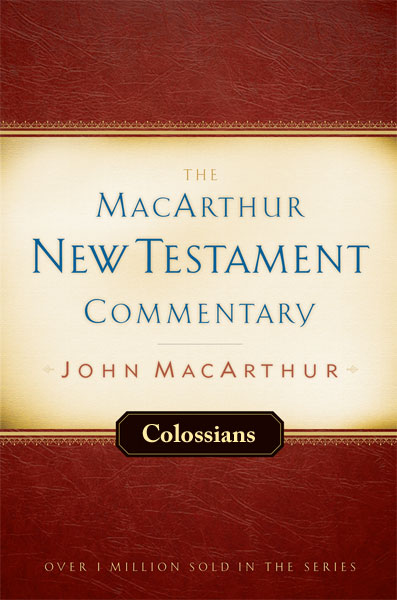 MacArthur New Testament Commentary: Colossians