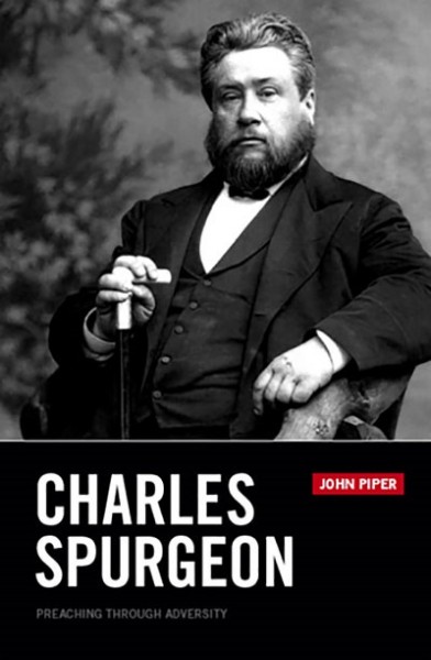 Charles Spurgeon: Preaching Through Adversity