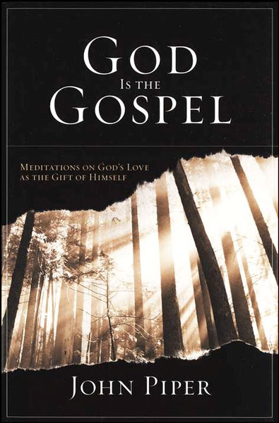 God is the Gospel: Meditations on God's Love as the Gift of Himself