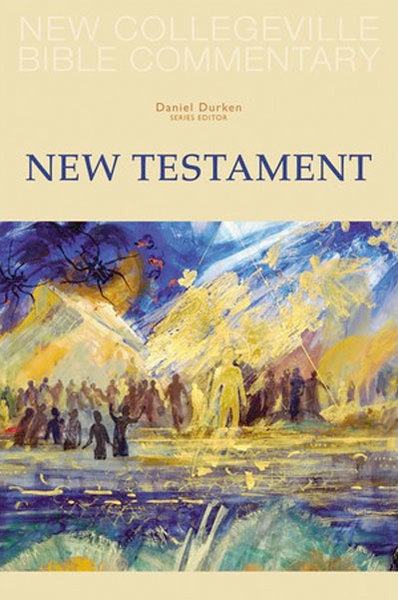 New Collegeville Bible Commentary: New Testament