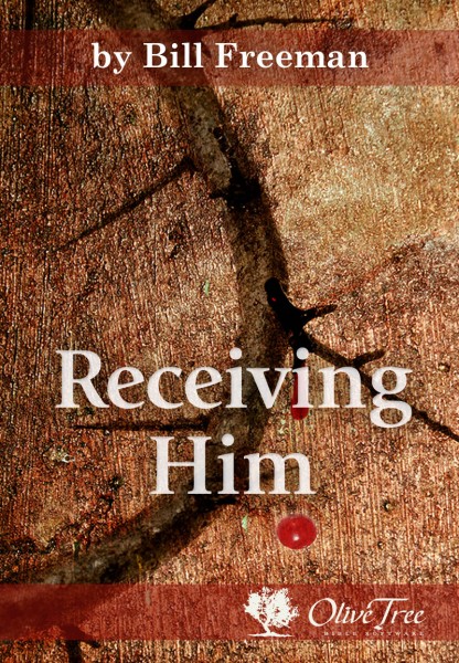 Receiving Him