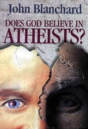 Does God Believe in Atheists?