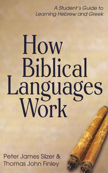 How Biblical Languages Work