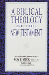 A Biblical Theology of the New Testament 