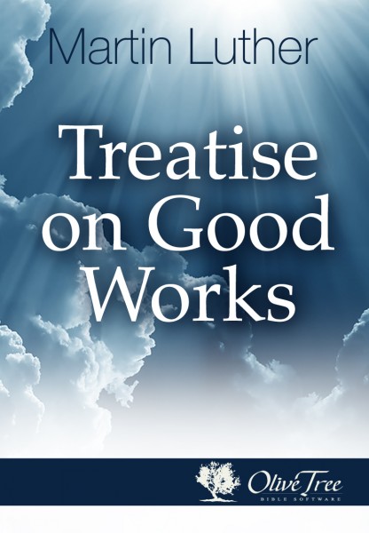 Treatise on Good Works