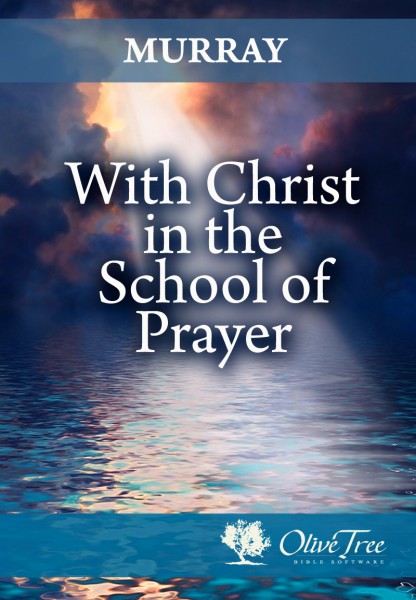 With Christ in the School of Prayer