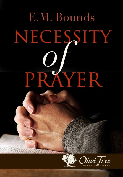 Necessity of Prayer, The