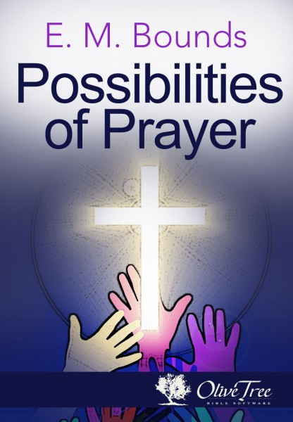 Possibilities of Prayer