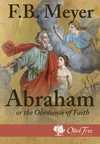 Abraham or The Obedience of Faith