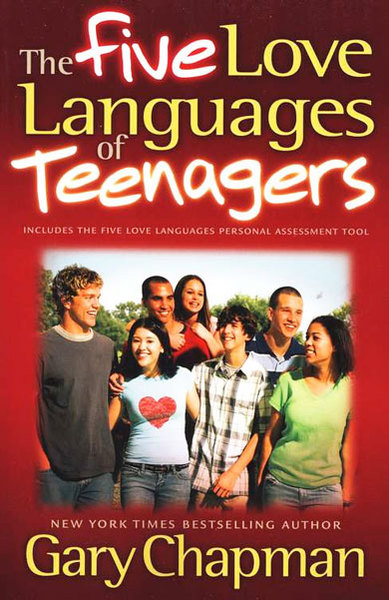 The Five Love Languages of Teenagers