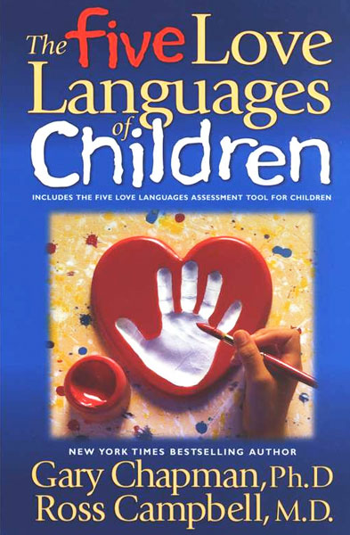 The Five Love Languages of Children