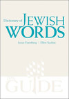 Dictionary of Jewish Words: A JPS Guide