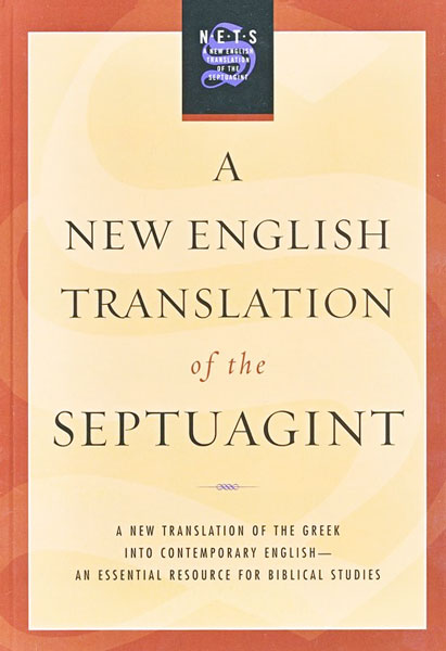 A New English Translation of the Septuagint (NETS)