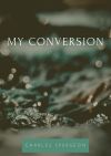 My Conversion