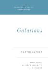 Crossway Classic Commentaries — Galatians (CCC)