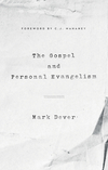 Gospel and Personal Evangelism (Foreword by C. J. Mahaney)