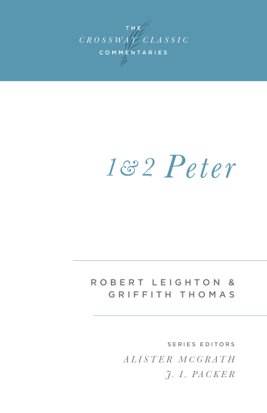 Crossway Classic Commentaries — 1&2 Peter (CCC)