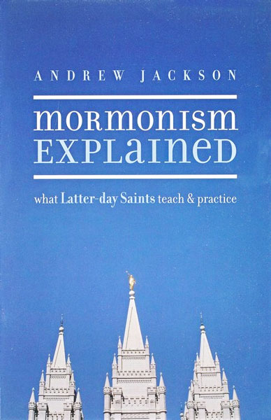 Mormonism Explained