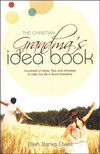 The Christian Grandma's Idea Book