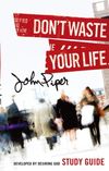 Don't Waste Your Life (Study Guide)
