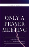 Only a Prayer Meeting