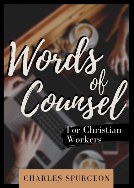 Words of Counsel for Christian Workers