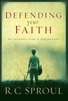 Defending Your Faith: An Introduction to Apologetics