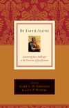 By Faith Alone: Answering the Challenges to the Doctrine of Justification