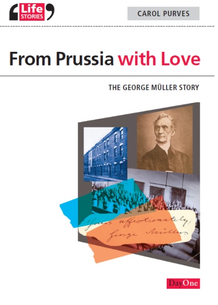 From Prussia with Love: The George Müller Story