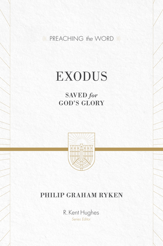 Preaching the Word - Exodus