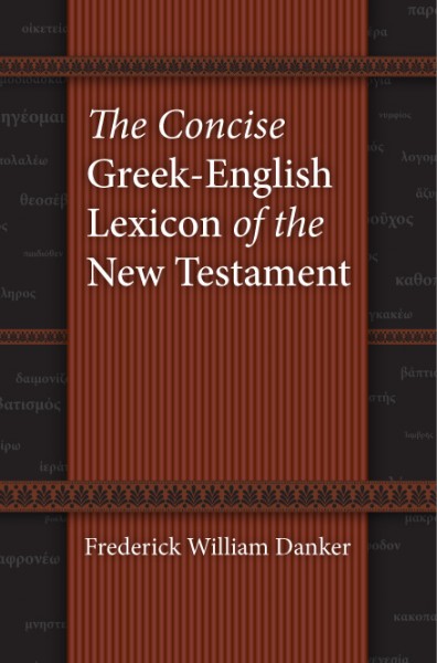 Concise Greek-English Lexicon of the New Testament
