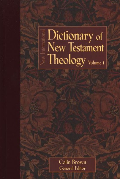 The New International Dictionary of New Testament Theology [Vol. 3]  9780310219101