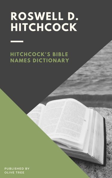 Hitchcock's Bible Names Dictionary