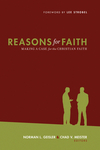 Reasons for Faith (Foreword by Lee Strobel): Making a Case for the Christian Faith