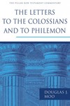 Pillar New Testament Commentary (PNTC): The Letters to the Colossians and to Philemon