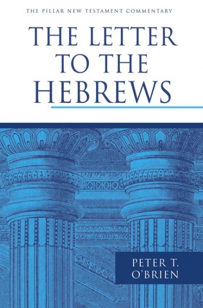 Pillar New Testament Commentary: The Letter to the Hebrews
