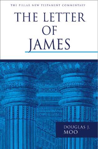 Pillar New Testament Commentary (PNTC): The Letter of James