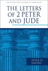 Pillar New Testament Commentary (PNTC): The Letters of 2 Peter and Jude