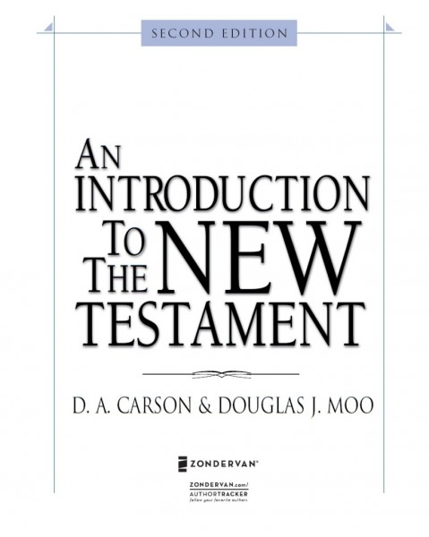 An Introduction to the New Testament, Second Edition