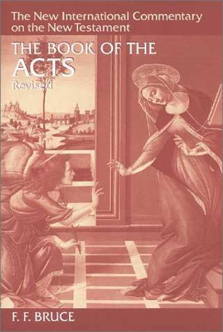 New International Commentary on the New Testament (NICNT): The Book of Acts