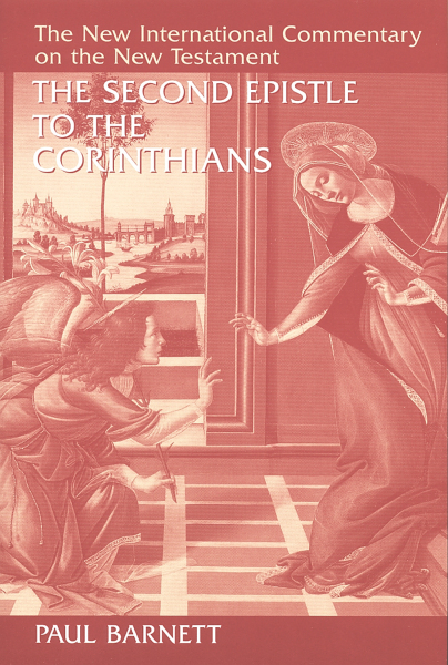 New International Commentary on the New Testament (NICNT): The Second Epistle to the Corinthians