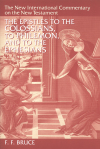 New International Commentary on the New Testament (NICNT): The Epistles to the Colossians, to Philemon, and to the Ephesians